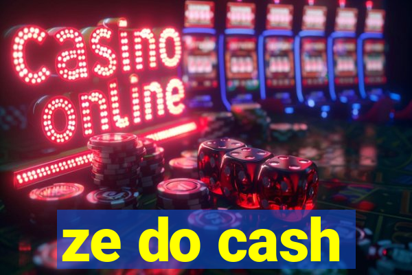 ze do cash